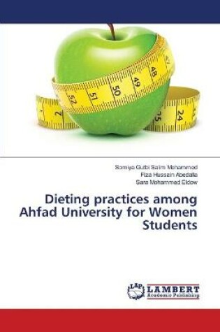 Cover of Dieting practices among Ahfad University for Women Students