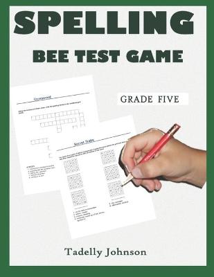 Book cover for Spelling Bee Test Game Grade Five