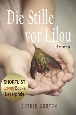 Book cover for Die Stille VOR Lilou