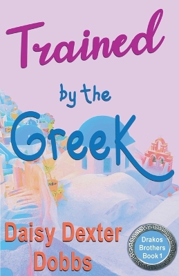 Cover of Trained by the Greek