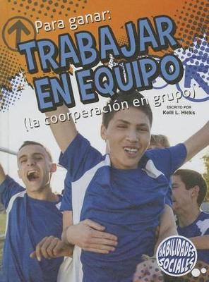 Book cover for Para Ganar: Trabajar En Equipo