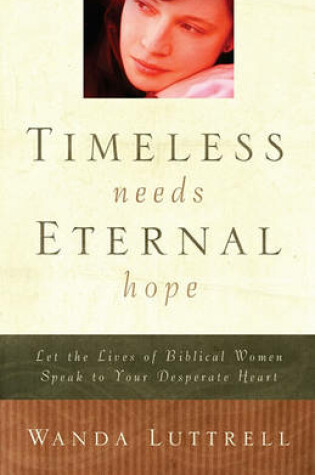 Cover of Timeless Needs, Eternal Hope