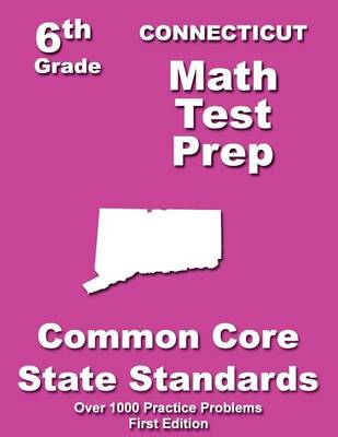 Book cover for Connecticut 6th Grade Math Test Prep
