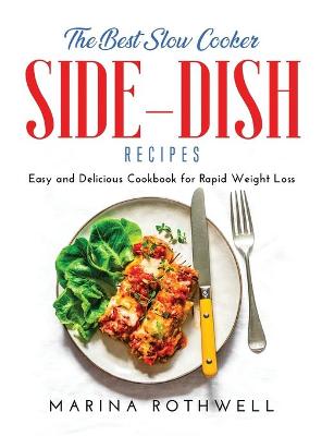 Cover of The Best Slow Cooker Side-Dish Cookbook