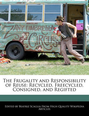 Book cover for The Frugality and Responsibility of Reuse