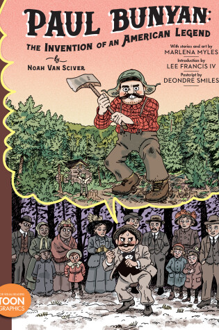 Cover of Paul Bunyan: The Invention of an American Legend