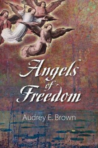 Cover of Angels of Freedom