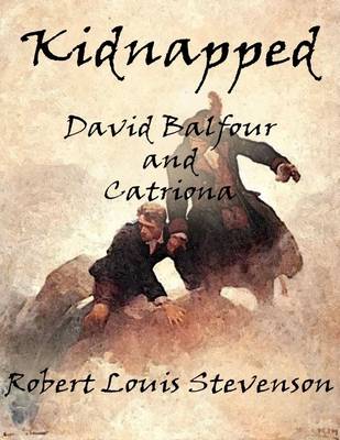 Book cover for Kidnapped: David Balfour and Catriona