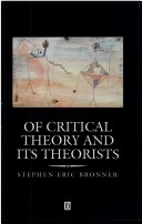 Book cover for Of Critical Theory and Its Theorists