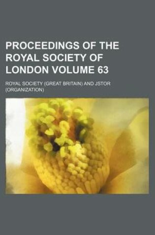 Cover of Proceedings of the Royal Society of London Volume 63