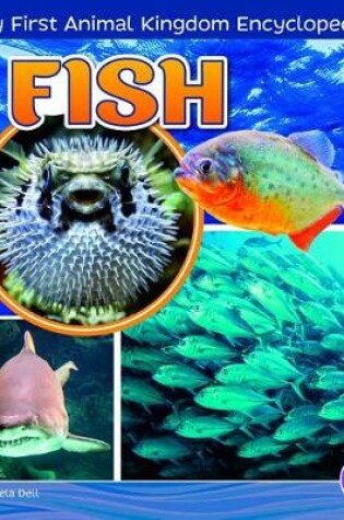 Cover of Fish (My First Animal Kingdom Encyclopedias)