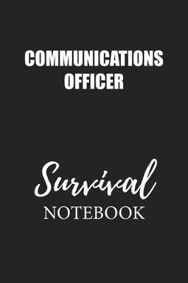 Book cover for Communications Officer Survival Notebook