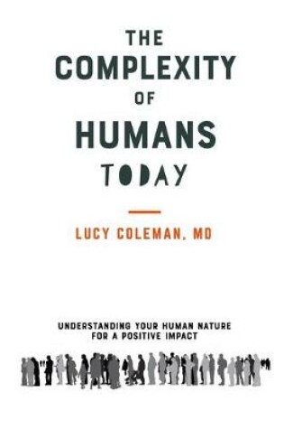 Cover of The complexity of humans today
