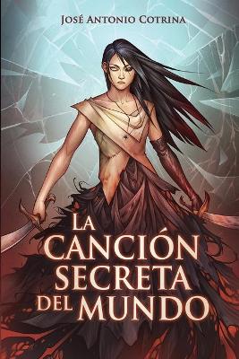 Book cover for La canción secreta del mundo