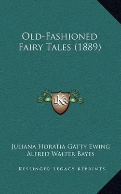 Book cover for Old-Fashioned Fairy Tales (1889)