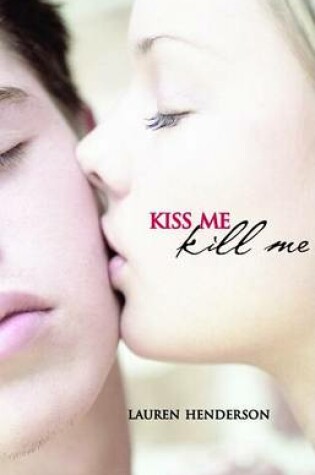 Cover of Kiss Me Kill Me