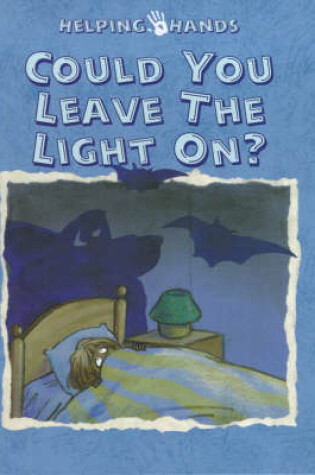 Cover of Could You Leave the Light on?