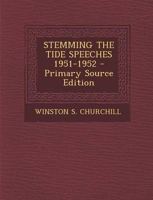 Book cover for Stemming the Tide Speeches 1951-1952 - Primary Source Edition