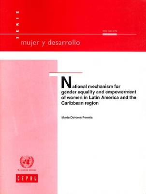 Book cover for National Mechanism for Gender Equality and Empowerment of Women in Latin America and the Caribbean Region (Mujer y Desarrollo) (Economic Commission ... and the Caribbean, Mujer Y Desarrollo)