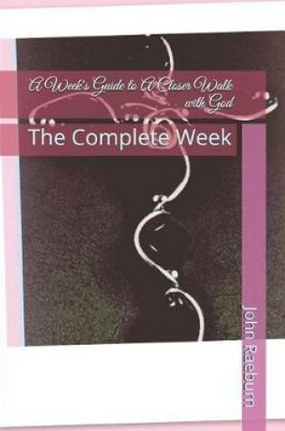 Cover of A Week's Guide to a Closer Walk with God