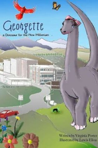 Cover of Georgette, a Dinosaur for the New Millenium