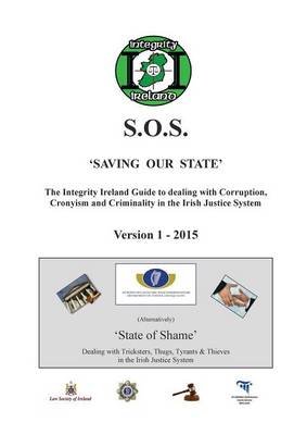 Book cover for THE INTEGRITY IRELAND S.O.S. GUIDE Version 1