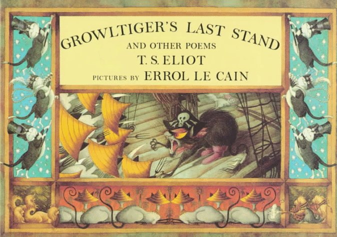Book cover for Growltiger's Last Stand and Other Poems
