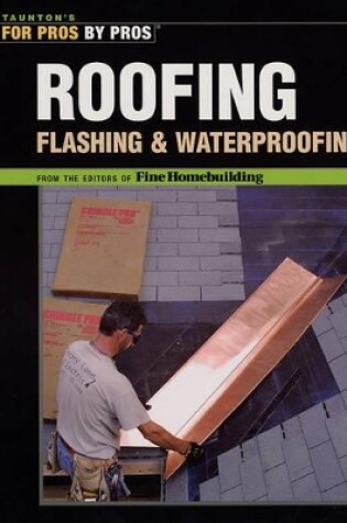 Cover of Roofing, Flashing, and Waterproofing