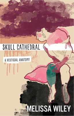 Book cover for Skull Cathedral – A Vestigial Anatomy