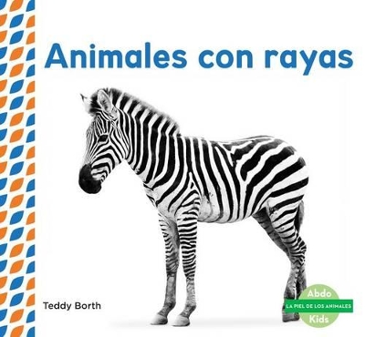 Cover of Animales Con Rayas (Striped Animals ) (Spanish Version)