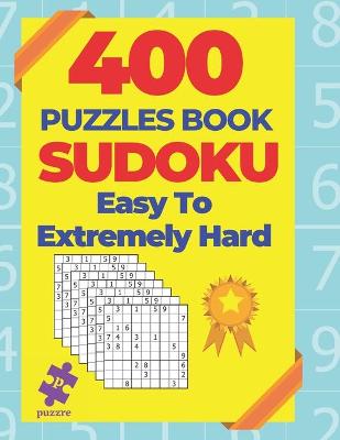 Book cover for 400 Puzzle Book Sudoku Easy To Extremely Hard