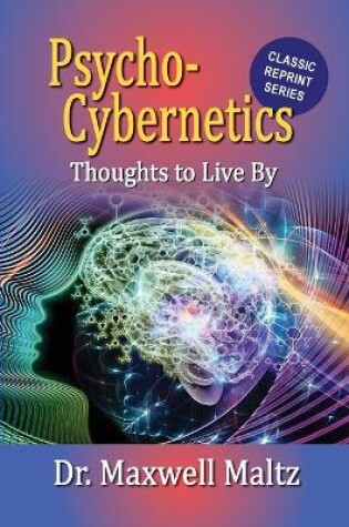 Cover of Psycho-Cybernetics Thoughts to Live By