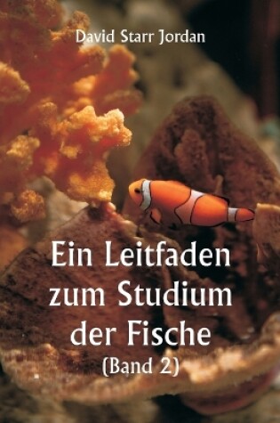 Cover of Ein Leitfaden zum Studium der Fische (Band 2)