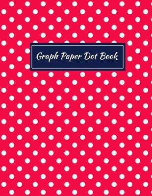 Book cover for Graph Paper Dot Book