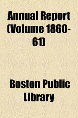 Book cover for Annual Report (Volume 1860-61)