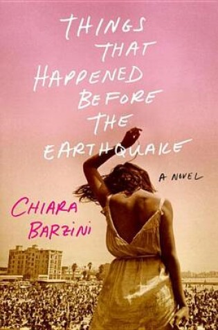 Cover of Things That Happened Before the Earthquake