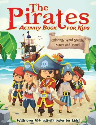 Book cover for The Pirates Activity Book For Kids