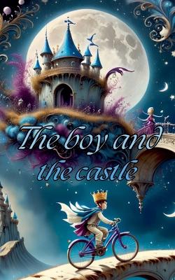 Book cover for The boy and the castle