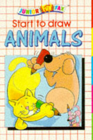 Cover of Start to Draw Animals