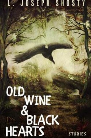 Cover of Old Wine & Black Hearts