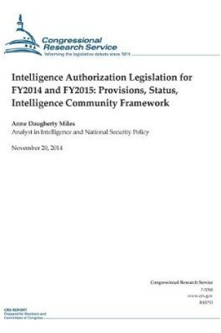 Cover of Intelligence Authorization Legislation for FY2014 and FY2015