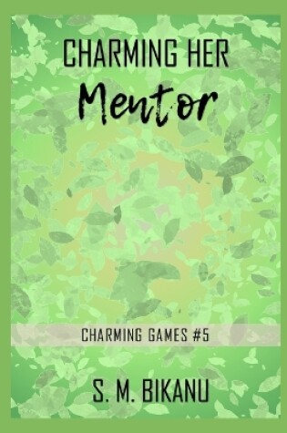 Cover of Charming Her Mentor