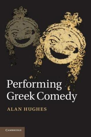 Cover of Performing Greek Comedy