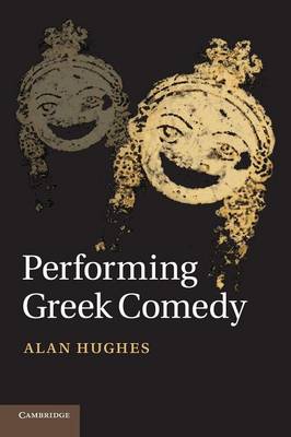 Book cover for Performing Greek Comedy