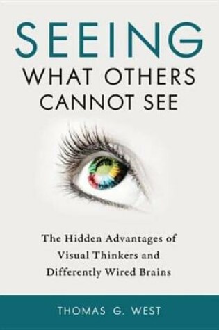 Cover of Seeing What Others Cannot See