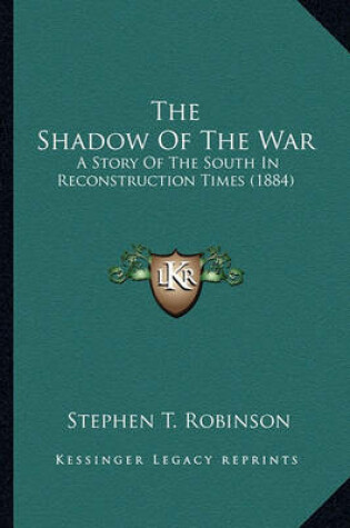 Cover of The Shadow of the War the Shadow of the War