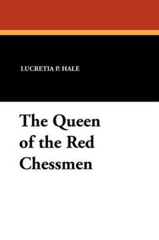 Cover of The Queen of the Red Chessmen