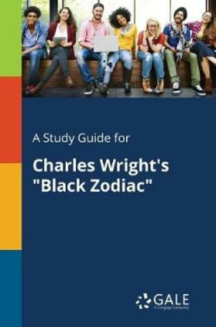 Cover of A Study Guide for Charles Wright's Black Zodiac