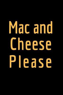 Book cover for Mac and Cheese Please