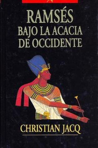 Cover of Ramses Bajo La Acacia de Occidente